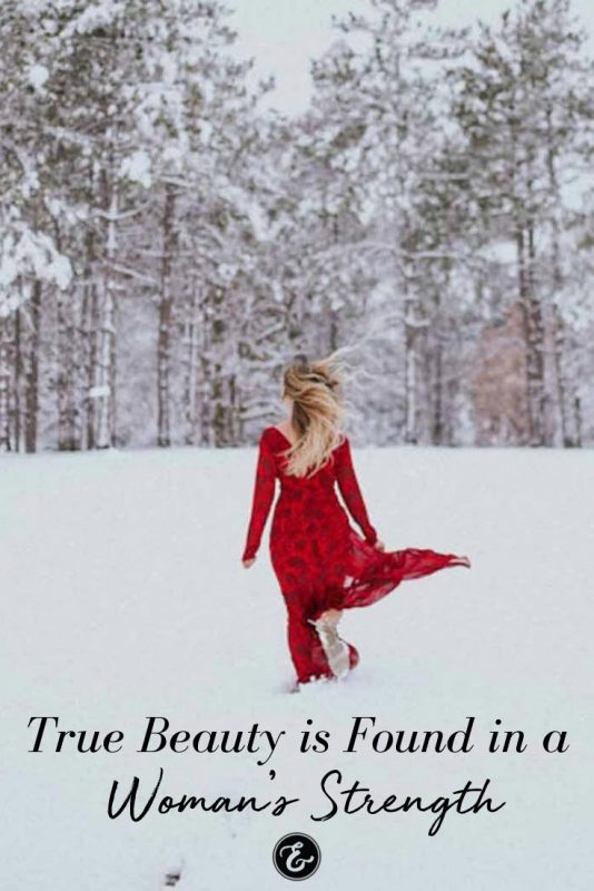 true beauty is found in a woman's strength