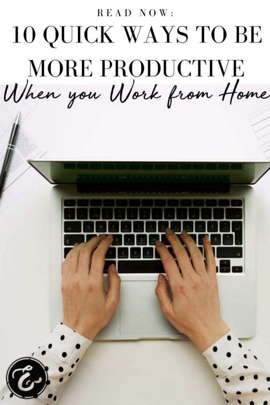 10-Quick-Ways-to-Be-more-productive-when-you-work-from-home-PIN