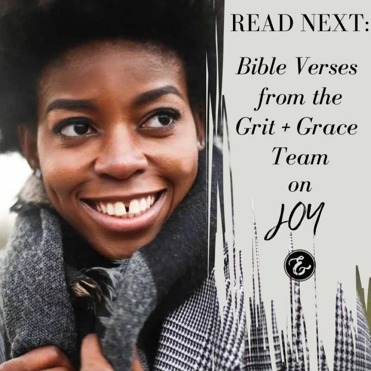 bible verses from the grit and grace team on joy